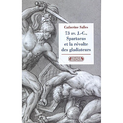 73 av. J.-C., Spartacus et la révolte des gladiateurs - Occasion