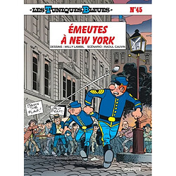 Les Tuniques bleues. Vol. 45. Emeutes à New York · Occasion Raoul Cauvin - Willy Lambil
