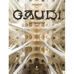Antoni Gaudi : l'oeuvre complet : 1852-1926 - Occasion