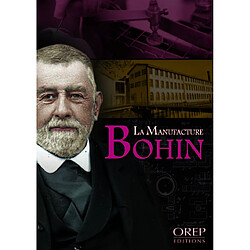La manufacture Bohin : musée & ateliers de production made in France. La manufacture Bohin : museum & production workshops "made in France"