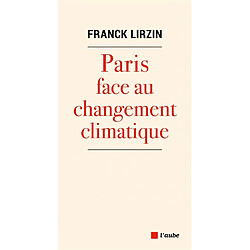 Paris face au changement climatique : les clés de l'adaptation climatique - Occasion