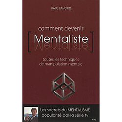 Comment devenir mentaliste : toutes les techniques de manipulation mentale - Occasion
