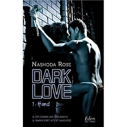 Dark love. Vol. 1. Hard · Occasion Nashoda Rose