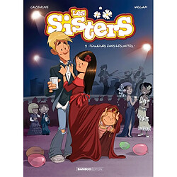 Les sisters. Vol. 9. Toujours dans les pattes !