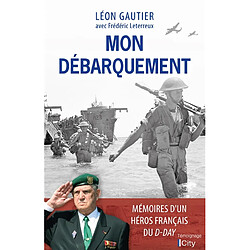 Mon Débarquement : mémoires d'un héros français du D-Day - Occasion