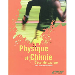 Physique et chimie, seconde bac pro