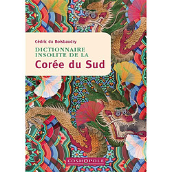 Dictionnaire insolite de la Corée du Sud - Occasion