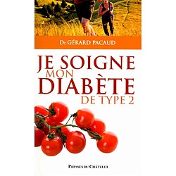 Je soigne mon diabète de type 2 - Occasion