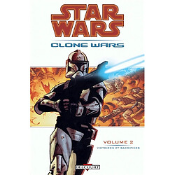 Star Wars : Clone Wars. Vol. 2. Victoires et sacrifices - Occasion
