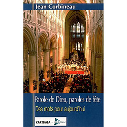 Parole de Dieu, paroles de fête : des mots pour aujourd'hui · Occasion Jean Corbineau