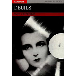 Autrement, n° 128. Deuils : vivre, c'est perdre - Occasion