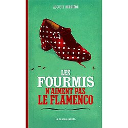 Les fourmis n'aiment pas le flamenco - Occasion