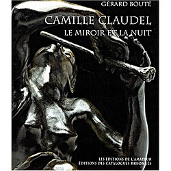 Camille Claudel : le miroir de la nuit - Occasion