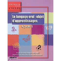 Le langage oral : objet d'apprentissages au cycle 1 - Occasion
