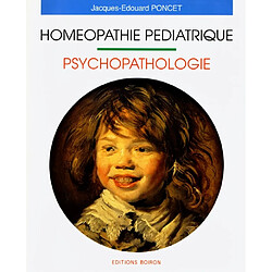 Homéopathie pédiatrique : psychopathologie · Occasion Jacques-Edouard Poncet