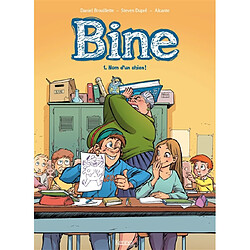 Bine. Vol. 1. Nom d'un chien !