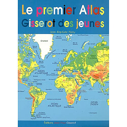 Le premier atlas Gisserot des jeunes - Occasion