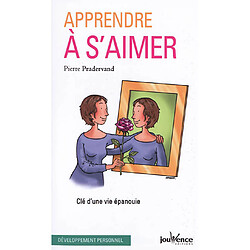 Apprendre à s'aimer : clé d'une vie épanouie - Occasion