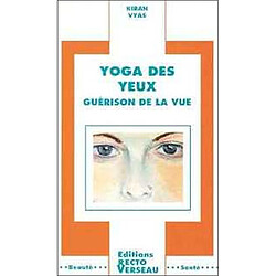 Yoga des yeux : guérison de la vue - Occasion