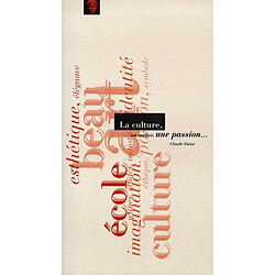 La culture, un métier, une passion - Occasion