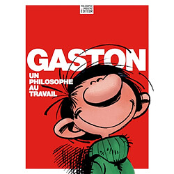 Gaston, un philosophe au travail