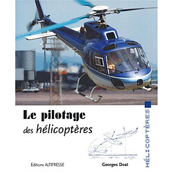 Le pilotage des hélicoptères - Occasion
