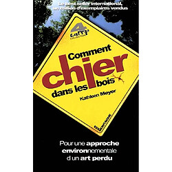 Comment chier dans les bois : pour une approche environnementale d'un art perdu - Occasion