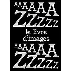 Le livre d'images : dictionnaire illustré d'expériences visuelles : 299 artistes et photographes contemporains, 310 histoires et légendes, 957 images en couleur et en noir et blanc, 1.215 idées et concepts 