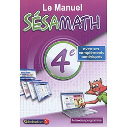 Le manuel Sésamath 4e : avec ses compléments numériques : nouveau programme