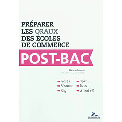 Préparer les oraux des écoles de commerce post-bac