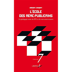 L'école des réac-publicains : la pédagogie noire du FN et des néoconservateurs