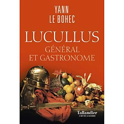 Lucullus : général et gastronome - Occasion