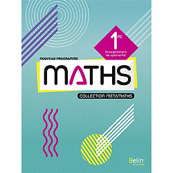 Maths 1re : enseignement de spécialité : nouveau programme