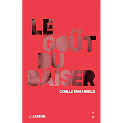 Le goût du baiser - Occasion