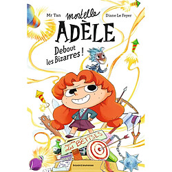 Mortelle Adèle. Vol. 3. Debout les bizarres ! - Occasion