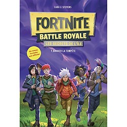 Fortnite Battle Royale : les secrets de l'île. Vol. 1. Braver la tempête - Occasion