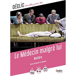 Le médecin malgré lui : texte intégral et dossier