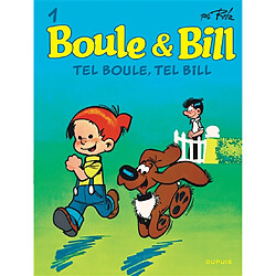 Boule & Bill. Vol. 1. Tel Boule, tel Bill