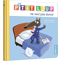 P'tit Loup ne veut pas dormir - Occasion