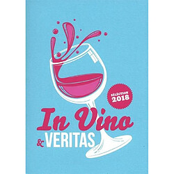 In vino & veritas : sélection 2018 - Occasion