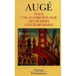 Pour une anthropologie des mondes contemporains · Occasion Marc Augé