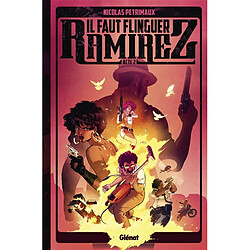 Il faut flinguer Ramirez. Vol. 2