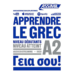 Apprendre le grec : niveau débutants : niveau atteint A2