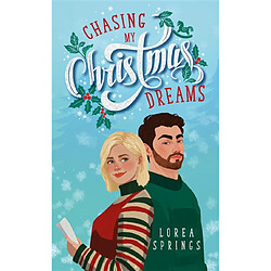Chasing my Christmas dreams · Occasion Lorea Springs