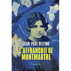 L'affranchie de Montmartre · Occasion Jean-Paul Delfino
