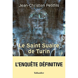 Le saint suaire de Turin : témoin de la Passion du Christ - Occasion