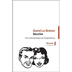 Sourire : anthropologie de l'énigmatique · Occasion David Le Breton