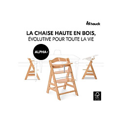Hauck Chaise haute Alpha+ bébé - Naturel