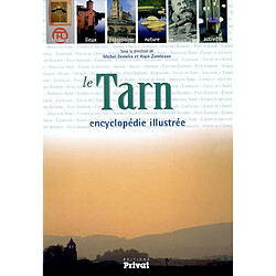 Le Tarn : encyclopédie illustrée