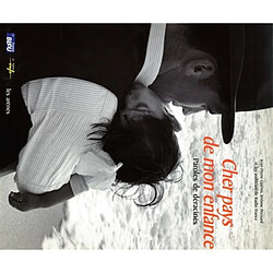 Cher pays de mon enfance : paroles de déracinés